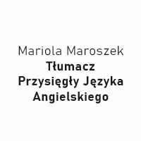Mariola Maroszek Tłumacz przysięgły języka angielskiego - Tłumacze przysięgli