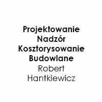 Robert Hantkiewicz Projektowanie, nadzór kosztorysowanie budowlane - Nadzór budowlany