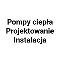 Pompy ciepła Projektowanie Instalacja - Energia odnawialna
