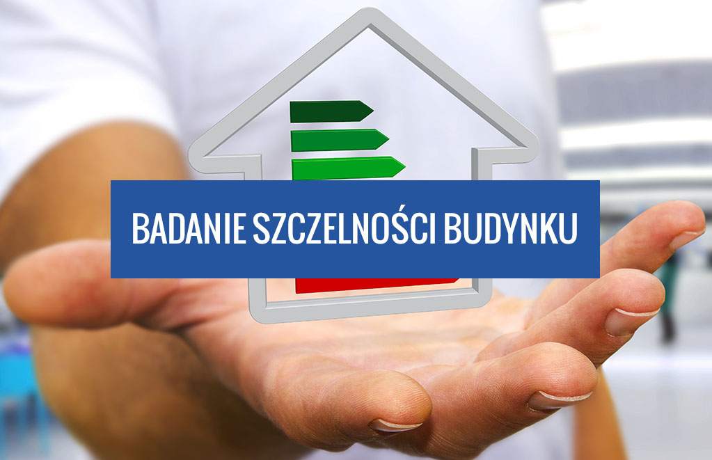 Badanie szczelności budynku