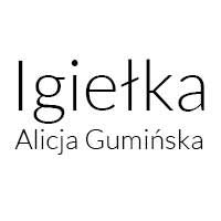 Alicja Gumińska "Igiełka" - Krawiectwo