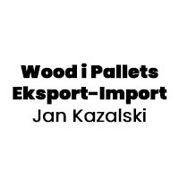 Wood i Pallets Eksport-Import Jan Kazalski, Tarnobrzeg