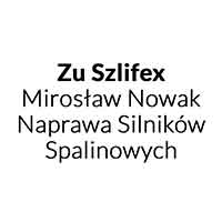 Zu Szlifex Mirosław Nowak Naprawa Silników Spalinowych - Stacje obsługi i warsztaty samochodowe