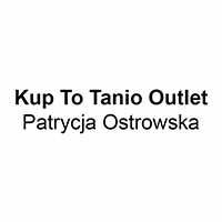 Kup To Tanio Outlet Patrycja Ostrowska - Firmy handlowo-usługowe