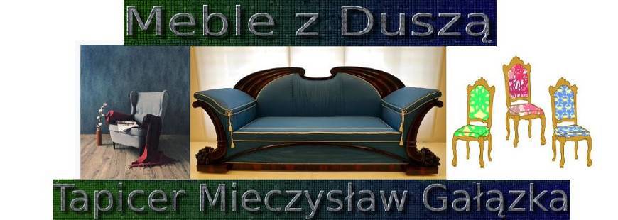 Tapicer Mieczysław Gałązka Produkcja i Renowacja Mebli, Warszawa