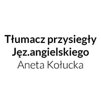 Tłumacz przysięgły języka angielskiego Aneta Kołucka - Tłumacze przysięgli