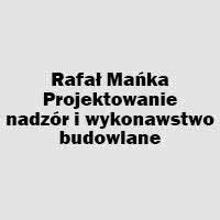 Rafał Mańka Projektowanie, Nadzór i Wykonawstwo Budowlane - Biura projektowe