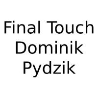 Final Touch Dominik Pydzik - Malowanie i tapetowanie