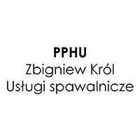 PPHU Zbigniew Król Usługi spawalnicze - Obróbka metali