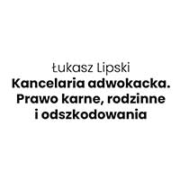 Łukasz Lipski Kancelaria adwokacka. Prawo karne, rodzinne i odszkodowania. - Adwokaci