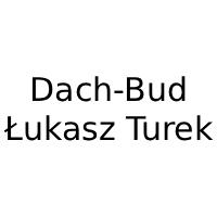 Dach-Bud Łukasz Turek - Dachy i usługi dekarskie