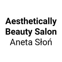 Aesthetically Beauty Salon Aneta Słoń - Salony i gabinety kosmetyczne
