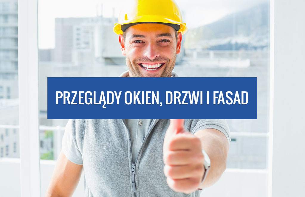 Przegląd okien, drzwi i fasad