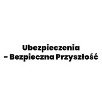 Ubezpieczenia - Bezpieczna Przyszłość - Ubezpieczenia