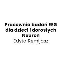Pracownia badań EEG dla dzieci i dorosłych Neuron Edyta Remijasz - Neurolodzy