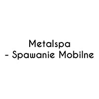 Metalspa - Spawanie Mobilne - Usługi spawania i zgrzewania