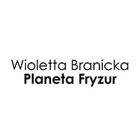 Wioletta Branicka Planeta Fryzur - Fryzjerzy i salony fryzjerskie