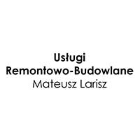 Usługi Remontowo-Budowlane Mateusz Larisz - Budowa i wykończenia pod klucz