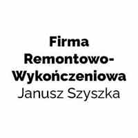 Janusz Szyszka Firma Remontowo-Wykończeniowa - Renowacje i remonty