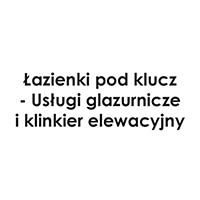 Łazienki pod klucz - Usługi glazurnicze i klinkier elewacyjny - Układanie gresu i płytek ceramicznych