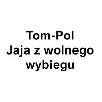 Tom-Pol Zakład Pakowania i Sortowania Jaj - Jaja