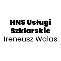 HNS Usługi Szklarskie Ireneusz Walas - Szklarze