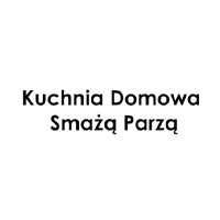 Kuchnia Domowa - Smażą Parzą - Restauracje