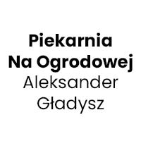 Piekarnia Na Ogrodowej Aleksander Gładysz - Piekarnie