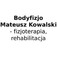 Bodyfizjo Mateusz Kowalski - fizjoterapia, rehabilitacja - Rehabilitacja