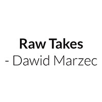 Raw Takes - Dawid Marzec - Produkcja i dystrybucja filmów