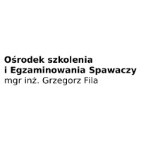 Ośrodek szkolenia i Egzaminowania Spawaczy mgr inż. Grzegorz Fila - Kursy i szkolenia
