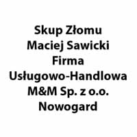 Skup Złomu Maciej Sawicki Firma Usługowo-Handlowa M&M Sp. z o.o. Nowogard - logo