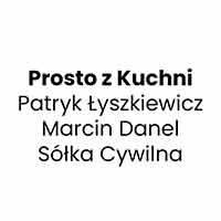 Prosto z Kuchni Marcin Danel - Restauracje