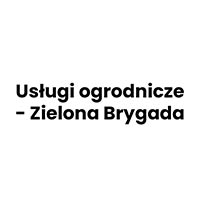 Usługi ogrodnicze - Zielona Brygada - Ogrodnictwo