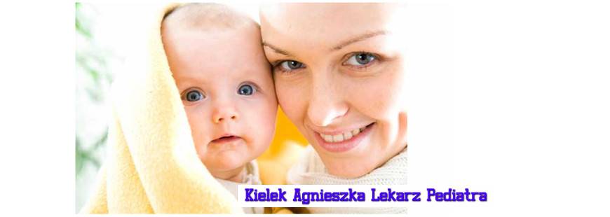 Agnieszka Kielek Lekarz Pediatra Gabinet lekarski