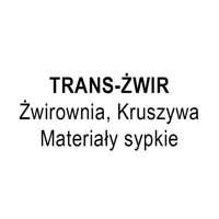 TRANS-ŻWIR Żwirownia, Kruszywa, Materiały sypkie - Kamień i kruszywa