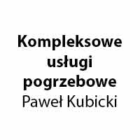 Kompleksowe usługi pogrzebowe Paweł Kubicki - Usługi pogrzebowe