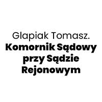 Glapiak Tomasz. Komornik Sądowy przy Sądzie Rejonowym - Windykacja długów i należności